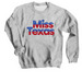 Miss Texas (America 250), a Sport Grey Crewneck Sweatshirt