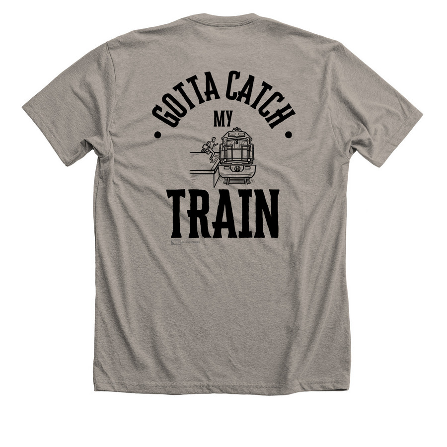 I've Got a Train to Catch, a Heather Stone Premium Unisex Tee (back-view)