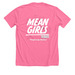 Mean Girls 2026, a Neon Pink Premium Unisex Tee (back-view)