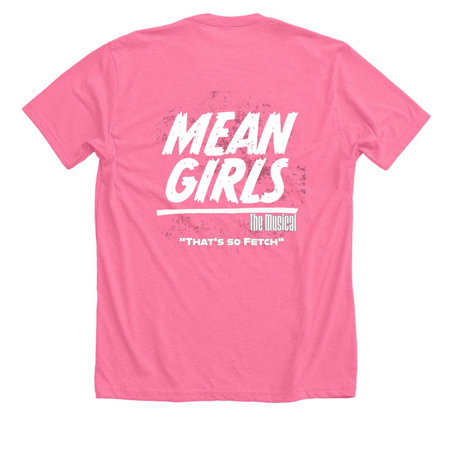 Mean Girls 2026, a Neon Pink Premium Unisex Tee (back-view)