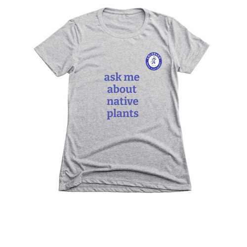 CoNPS: Ask me about native plants, a Dark Heather Grey Women's Slim Fit Tee