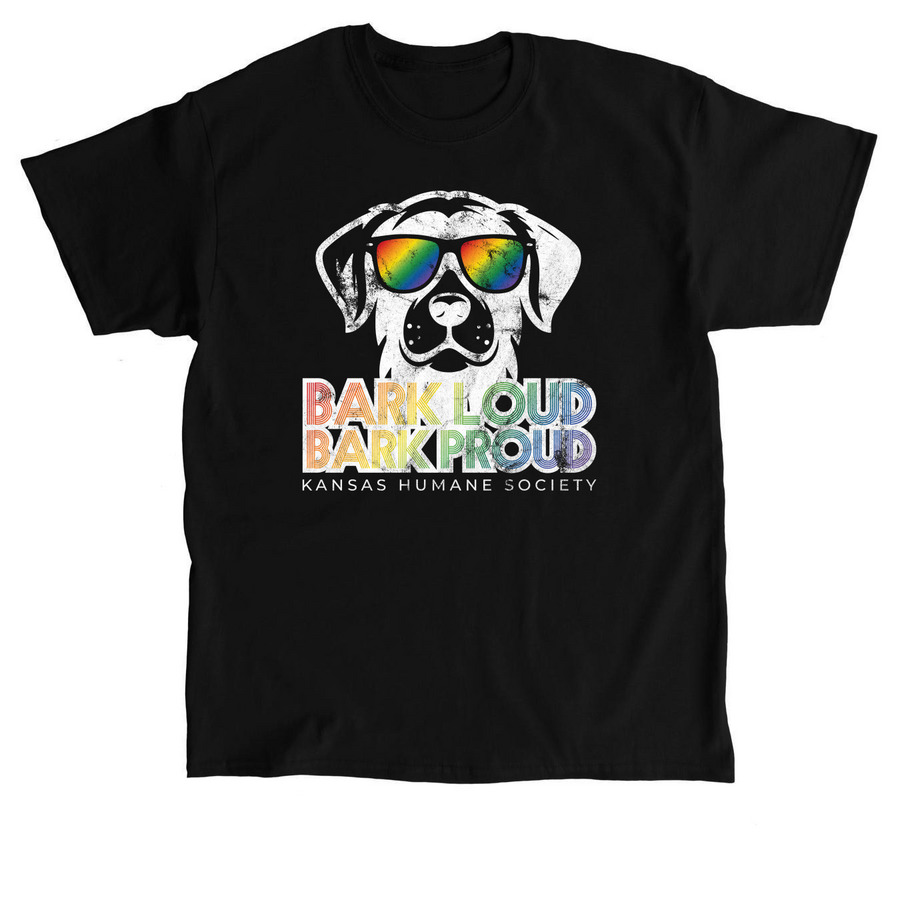 Bark Loud...Bark PROUD, a Black Classic Unisex Tee