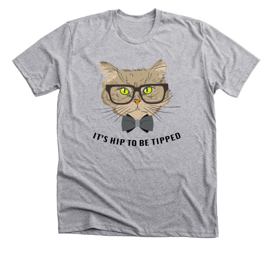 It?s Hip to be Tipped Fundraiser, a Athletic Heather Premium Unisex Tee