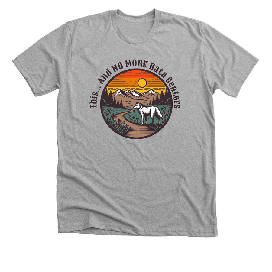 NO MORE Data Centers, a Athletic Heather Premium Unisex Tee
