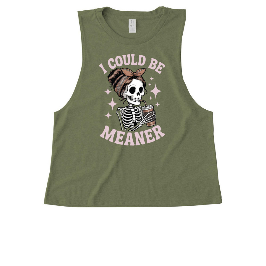 ? I Could Be Meaner, a Olive You Green Allmade Eco Triblend Women?s Muscle Tank