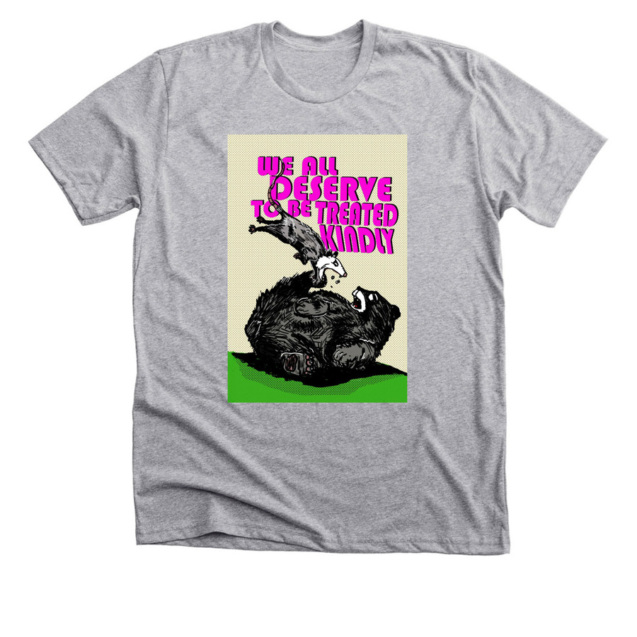 We All Deserve To Be Treated Kindly, a Athletic Heather Premium Unisex Tee