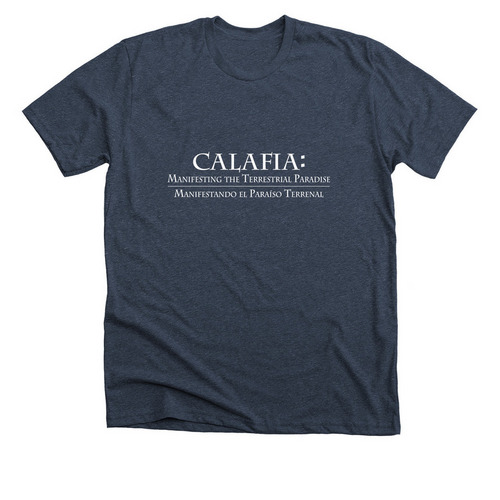 CALAFIA: Manifesting the Terrestrial Paradise, a Heather Midnight Navy Premium Unisex Tee