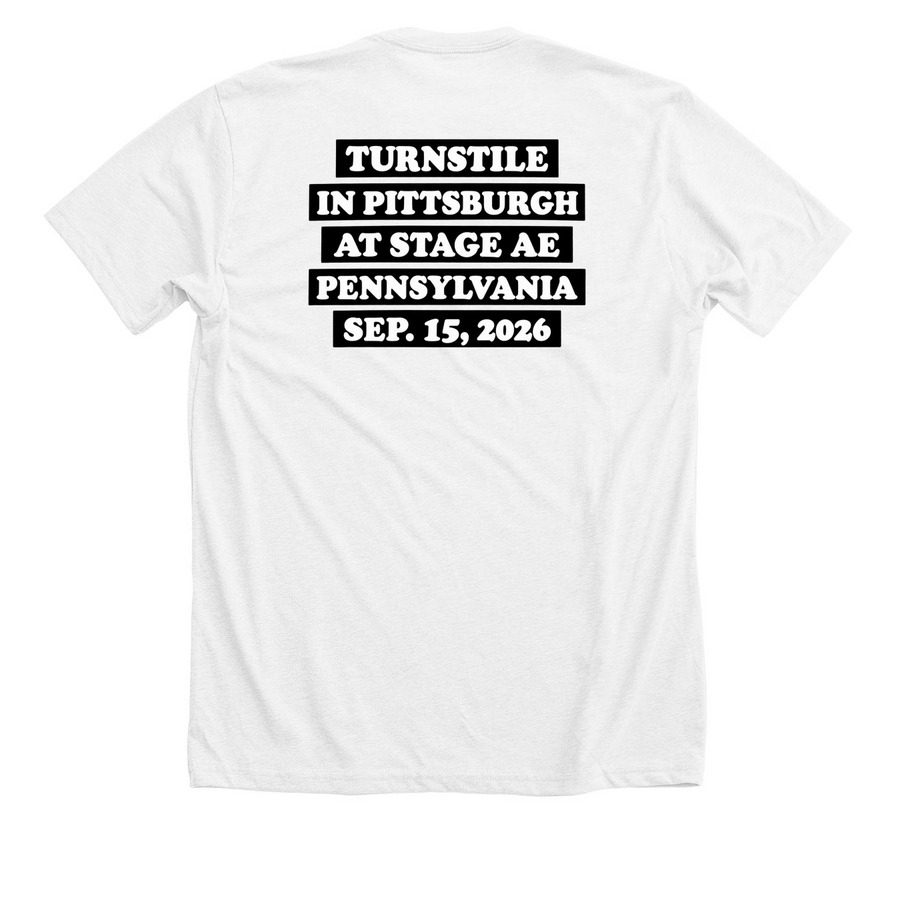 Turnstile At Stage AE In Pittsburgh T-Shirt, a Solid White Blend Premium Unisex Tee (back-view)
