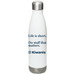Life is Short - Kiwanis, a White Stainless Steel Water Bottle