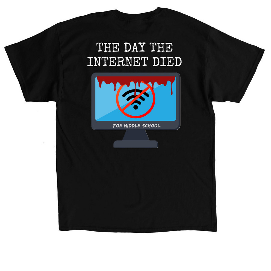 The Day the Internet Died, a Black Classic Unisex Tee (back-view)