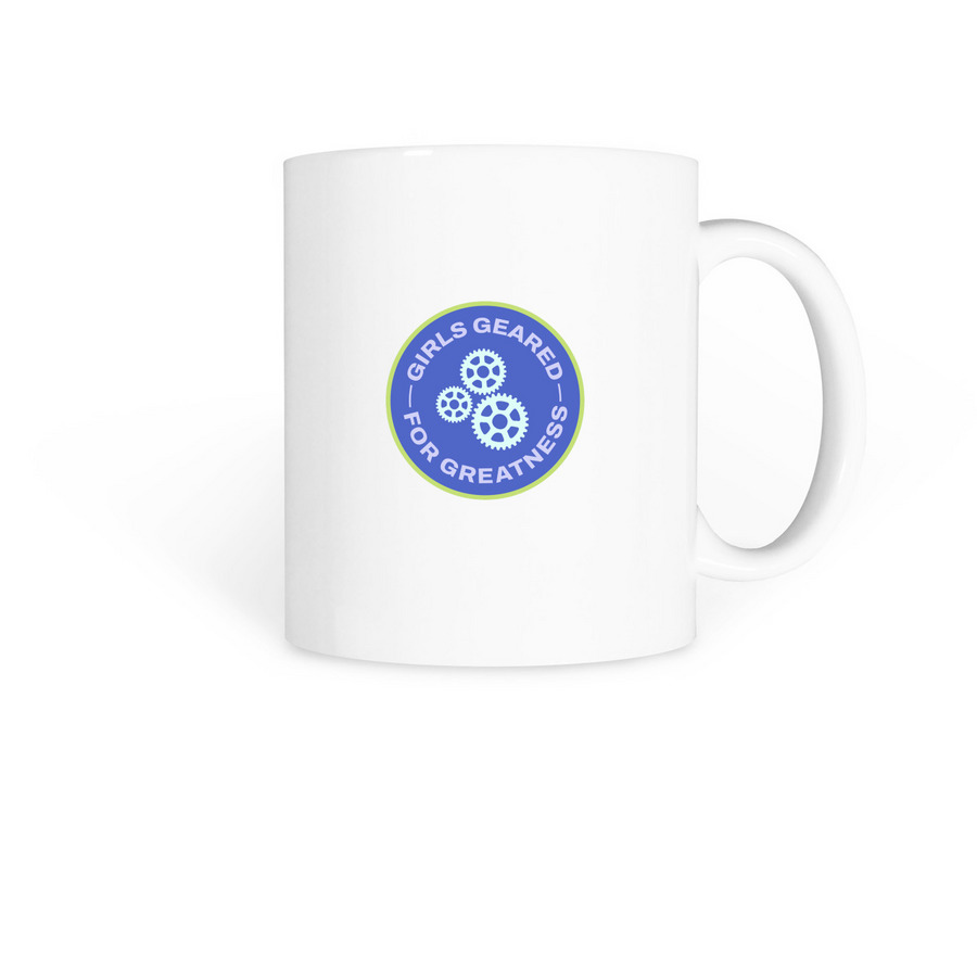 Girls Geared for Greatness Mug&nbsp;, a White Coffee Mug