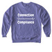 CONNECTION, a Violet Comfort Colors Crewneck Sweatshirt