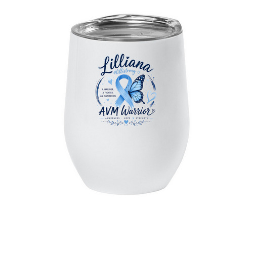 LilliStrong: Fighting AVMs Together, a White Insulated Wine Cup