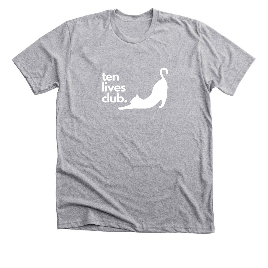 Ten Lives Club Everyday, a Athletic Heather Premium Unisex Tee