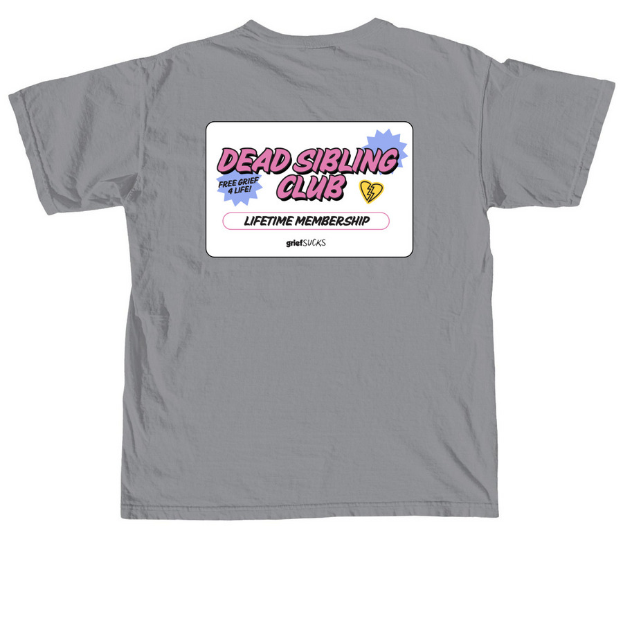 Dead Sibling Club, a Granite Comfort Colors Unisex Tee (back-view)