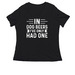 In Dog Beers, I've Only Had One, a Black Women's Relaxed V-Neck Tee