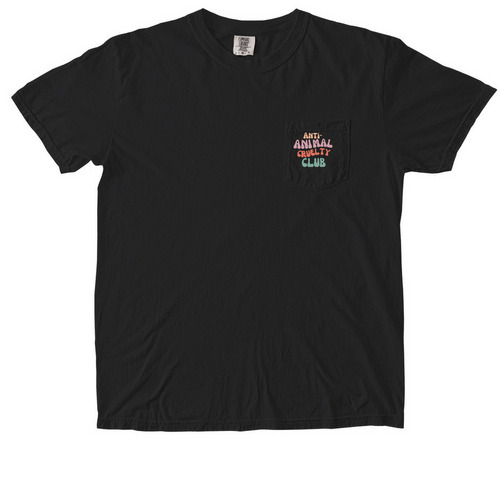 Anti animal cruelty club, a Black Comfort Colors Pocket Tee