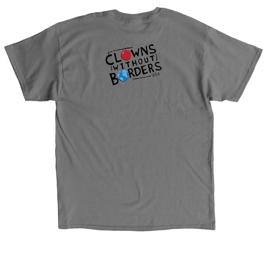 Clowns Without Borders: I Nose (Love) Clowns, a Charcoal Classic Unisex Tee (back-view)