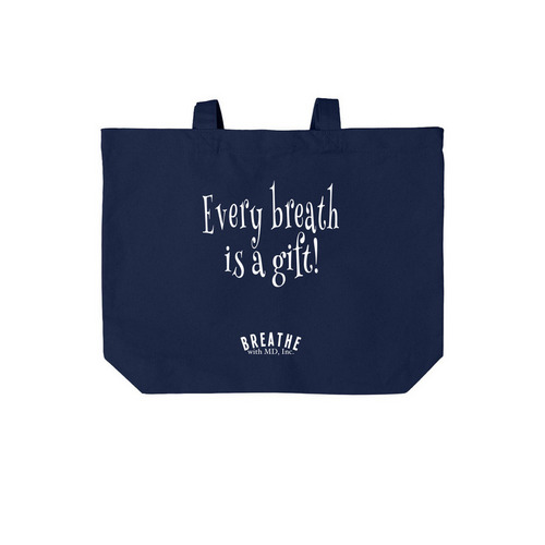 Every Breath is a Gift Tote Bag, a River Blue Navy Cotton Canvas Tote Bag