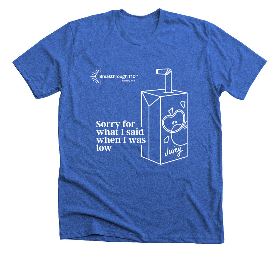 Breakthrough T1D Shirts - Sorry!, a Heather True Royal Premium Unisex Tee
