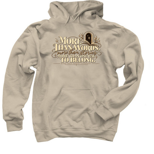 More Than One Way to Belong, a Sand Pullover Hoodie