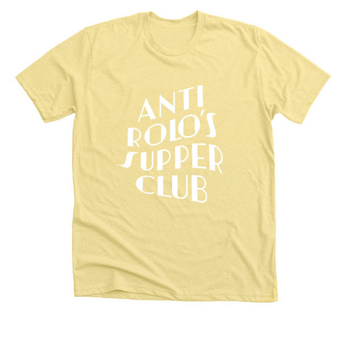 Anti Rolo's Supper Club, a Heather Yellow Gold Premium Unisex Tee