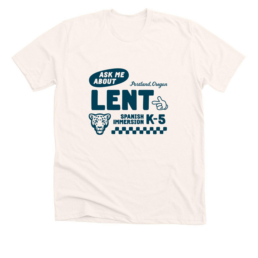Ask me about Spanish Immersion at Lent!, a Heather Natural Premium Unisex Tee