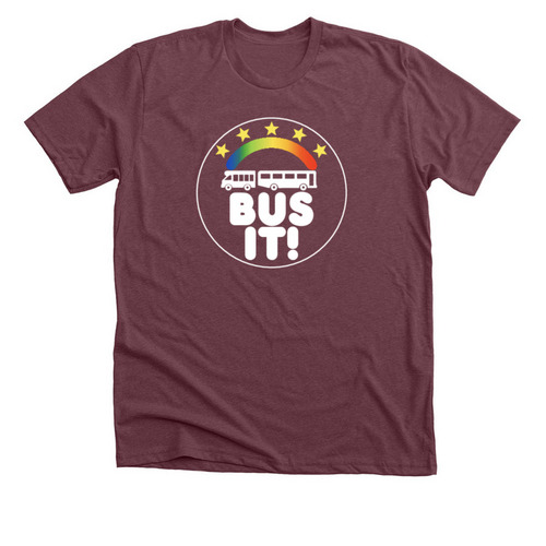 Bus It! T-Shirts, a Heather Maroon Premium Unisex Tee
