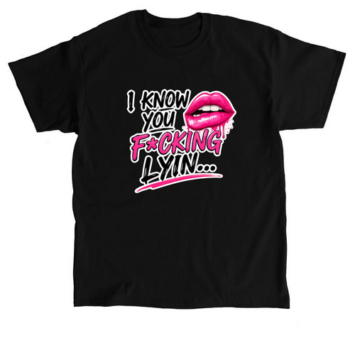 I Know You Lyin Apparel, a Black Classic Unisex Tee