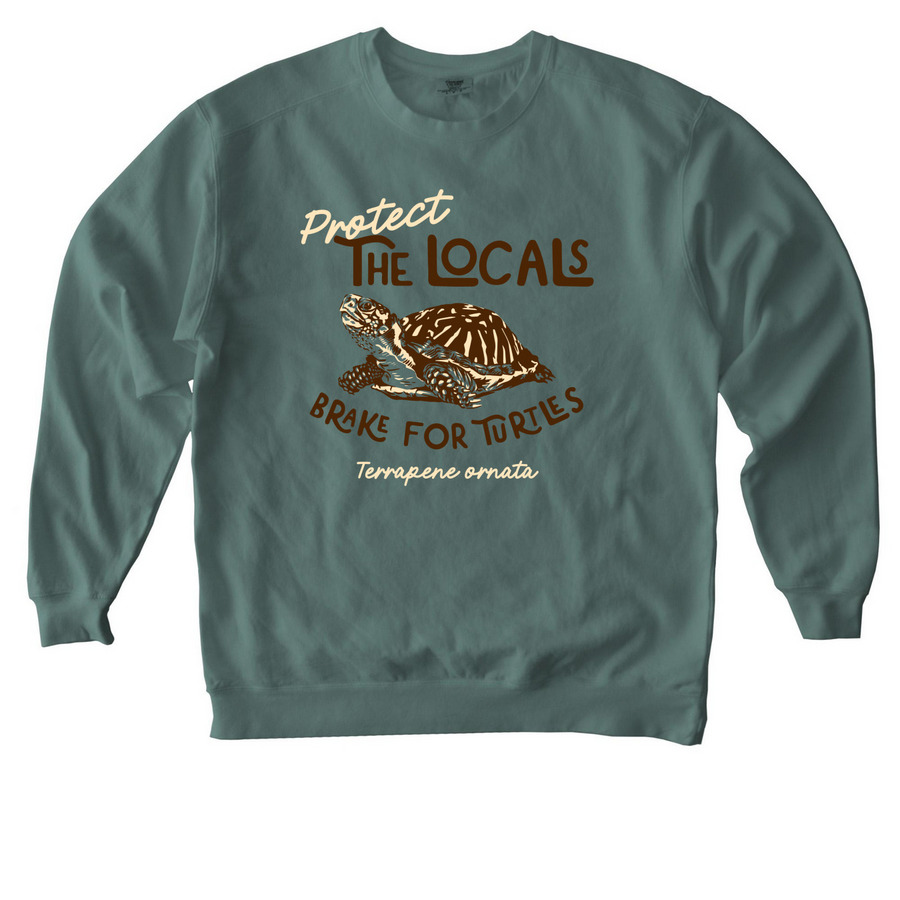 Protect the Locals, a Blue Spruce Comfort Colors Crewneck Sweatshirt
