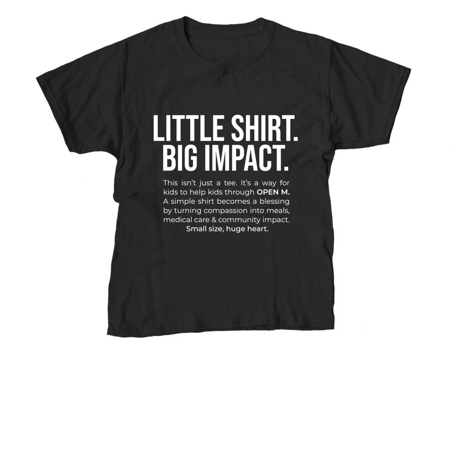 Little Shirt. Big Impact., a Black Youth Unisex Tee