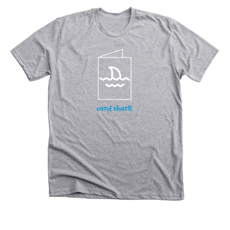 Card Shark by ChatnCraft, a Athletic Heather Premium Unisex Tee
