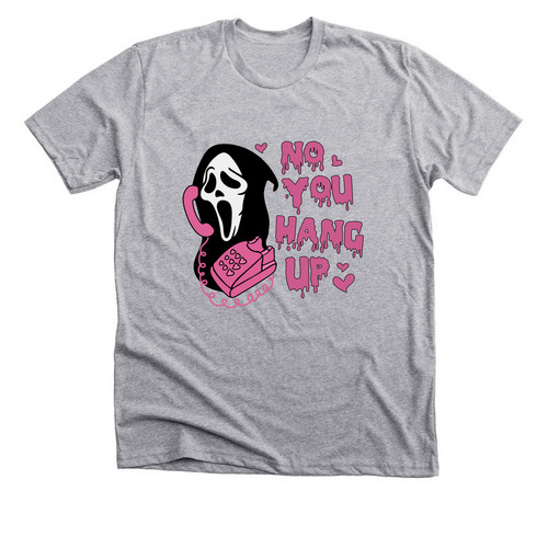 No You Hang Up Ghostface Happy&nbsp;Halloween, a Athletic Heather Premium Unisex Tee