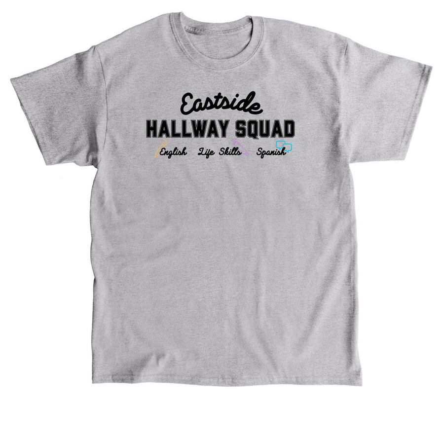 Eastside Hallway Squad, a Sport Grey Classic Unisex Tee