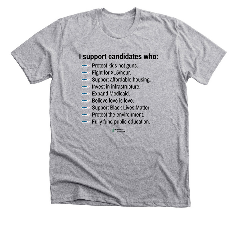 I support candidates who share my values., a Athletic Heather Premium Unisex Tee