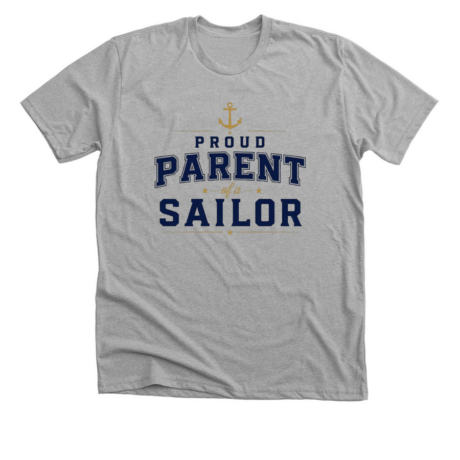 PARENT of a Sailor, a Athletic Heather Premium Unisex Tee