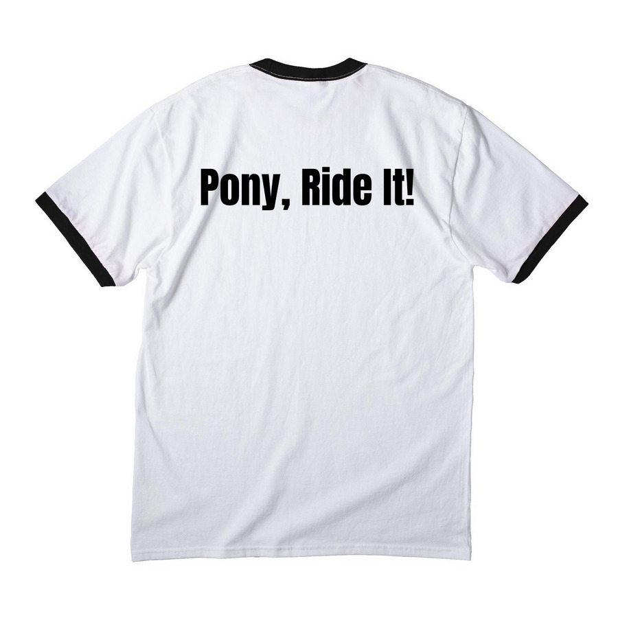 "Pony, Ride it!" Shirt, a White/ Jet Black Cotton Ringer Tee (back-view)