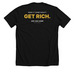 "Get Rich" Merch, a Solid Black Blend Premium Unisex Tee (back-view)