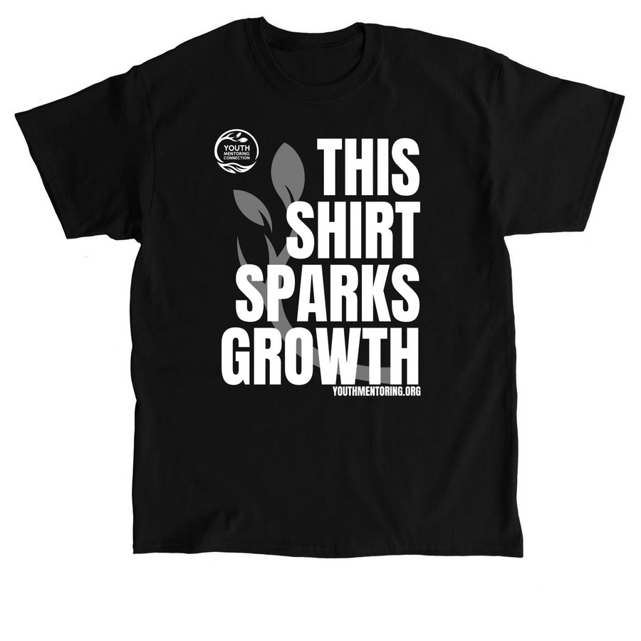 This Shirt Sparks Growth, a Black Classic Unisex Tee