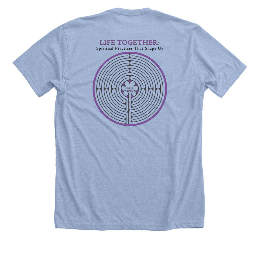 Lent 2026 Labyrinth Fundraiser, a Heather Baby Blue Premium Unisex Tee (back-view)