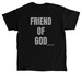 Friend of God&nbsp;, a Black Classic Unisex Tee