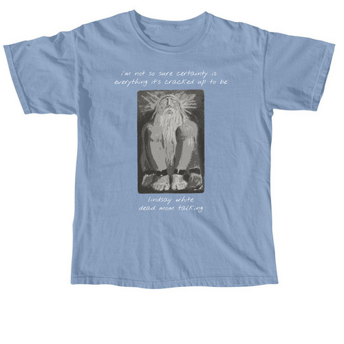 Dead Mom Talking - Not So Sure, a Washed Denim Comfort Colors Unisex Tee