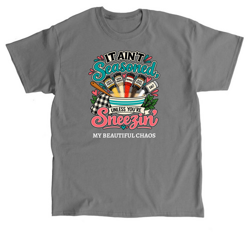 It Ain?t Seasoned, a Charcoal Classic Unisex Tee
