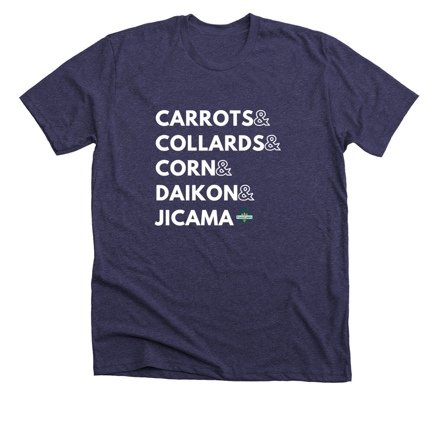 Carrots & Collards & Corn & Daikon & Jicama, a Heather Lapis Premium Unisex Tee