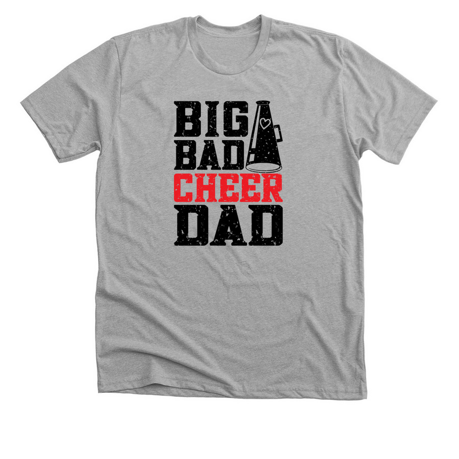 big bad cheer dad, a Athletic Heather Premium Unisex Tee