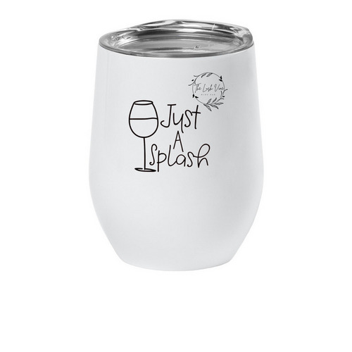 Just A Splash, a White Insulated Wine Cup