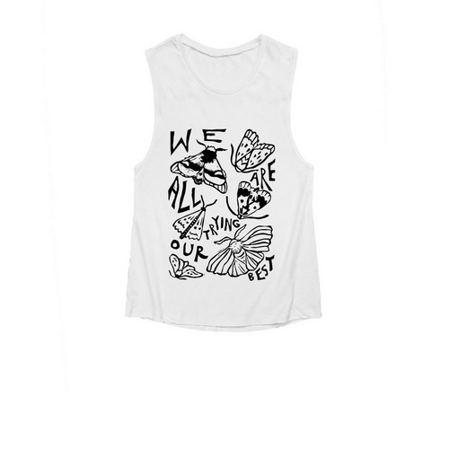 We are all trying our best, a White Women's Muscle Tank