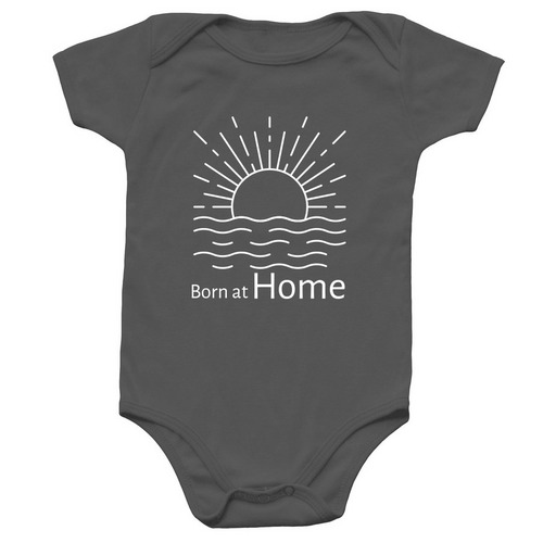 Born at Home, a Charcoal Infant Onesie