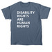 Disability Rights Are Human Rights, a Indigo Blue Classic Unisex Tee