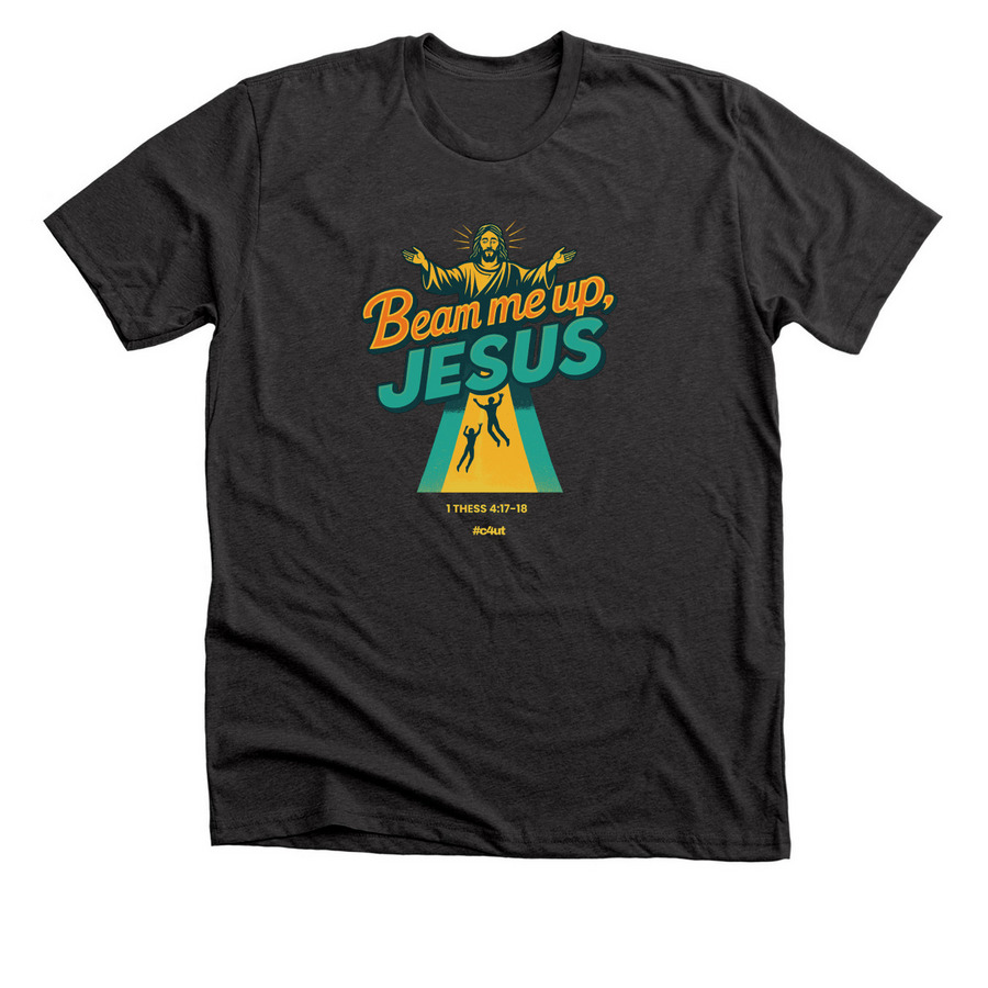 Beam Me Up, Jesus, a Dark Grey Heather Premium Unisex Tee